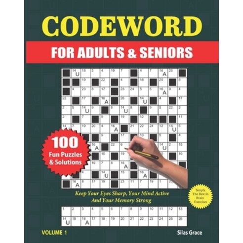 (영문도서) Codeword for Adults & Seniors: VOLUME 1: 100 LARGE PRINT Puzzles and Solutions to keep you en... Paperback, Independently Published, English, 9798877709065
