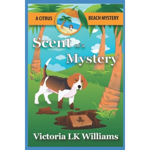 (영문도서) Scent of a Mystery...a Citrus Beach Mystery Paperback, Independently Published, English, 9781521548653