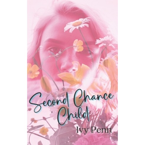 (영문도서) Second Chance Child Paperback, Independently Published, English, 9798405110905