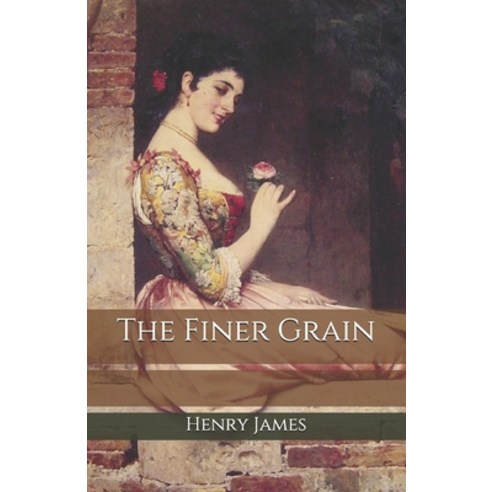 The Finer Grain Paperback, Independently Published, English, 9798696901695