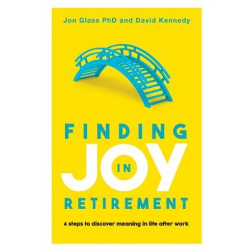 (영문도서) Finding Joy in Retirement: 4 Steps to Discover Meaning in Life After Work Paperback, Grammar Factory, English, 9780648430797
