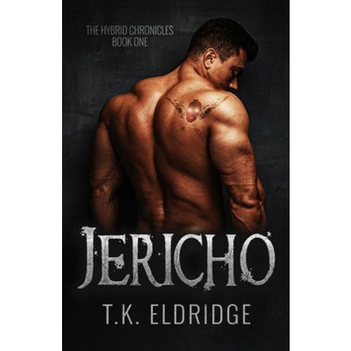 (영문도서) Jericho: The Hybrid Chronicles #1 Paperback, Independently Published, English, 9798634155562
