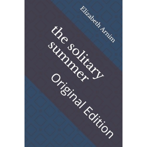 The solitary summer: Original Edition Paperback, Independently Published, English, 9798742512653