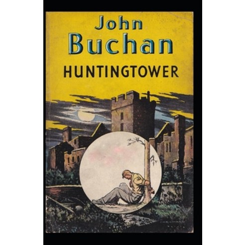 (영문도서) Huntingtower( illustrated edition) Paperback, Independently Published, English, 9798505499320