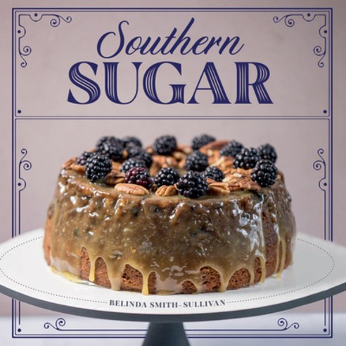 (영문도서) Southern Sugar Hardcover, Gibbs Smith, English, 9781423658245