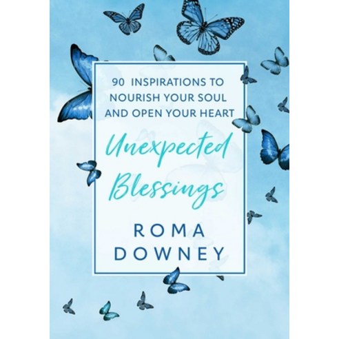 (영문도서) Unexpected Blessings: 90 Inspirations to Nourish Your Soul and Open Your Heart Hardcover, Howard Books, English, 9781982199227