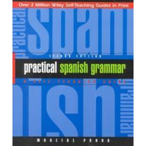 Practical Spanish Grammar, Wiley