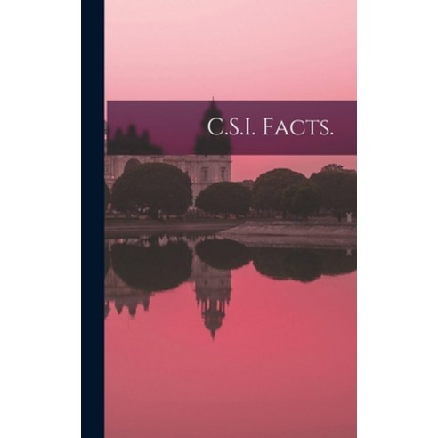 (영문도서) C.S.I. Facts. Hardcover, Hassell Street Press, English, 9781013989117