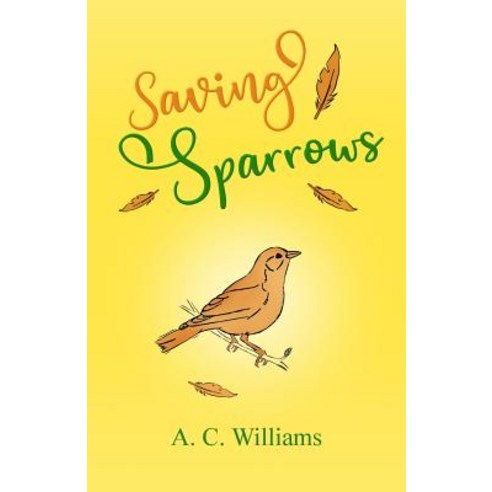 Saving Sparrows Paperback, Crosshair Press LLC, English, 9780990555575
