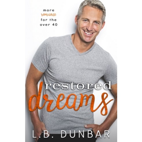 (영문도서) Restored Dreams Paperback, L.B. Dunbar Writes, Ltd., English, 9781956337075