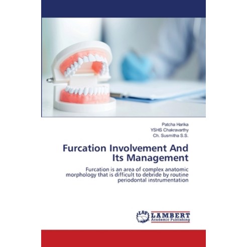 (영문도서) Furcation Involvement And Its Management Paperback, LAP Lambert Academic Publis..., English, 9786203471885