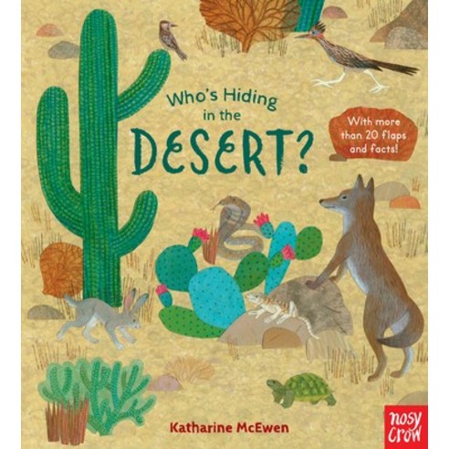 Who''s Hiding in the Desert? Board Books, Nosy Crow, English, 9781536217247