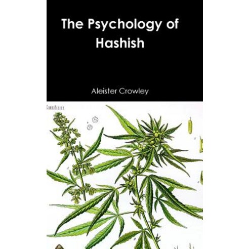 The Psychology of Hashish Hardcover, Lulu.com, English, 9780359416363