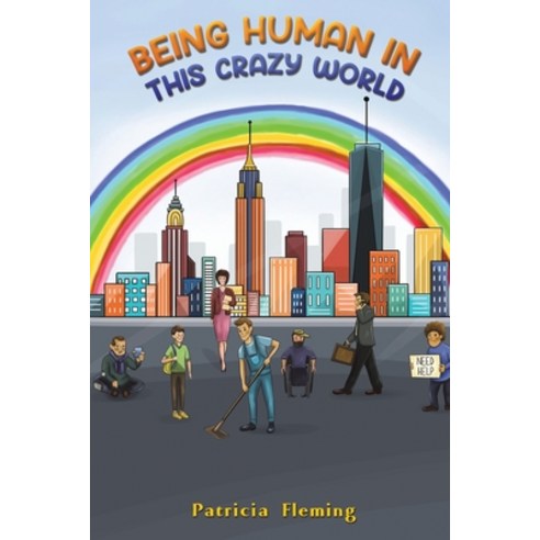 (영문도서) Being Human in This Crazy World Paperback, Austin Macauley, English, 9781638298045