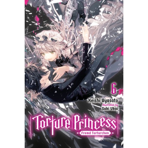 Torture Princess: Fremd Torturchen Vol. 6 (Light Novel) Paperback, Yen on, English, 9781975304799