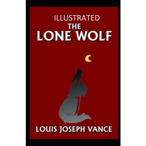 The Lone Wolf Illustrated Paperback, Independently Published, English, 9798711500063
