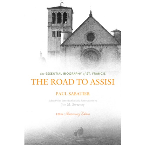 The Road to Assisi: The Essential Biography of St. Francis Paperback, Paraclete Press (MA)