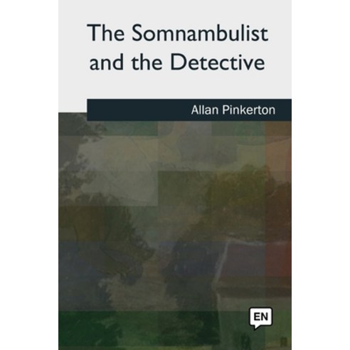 The Somnambulist and the Detective Paperback, Createspace Independent Pub..., English, 9781727492156
