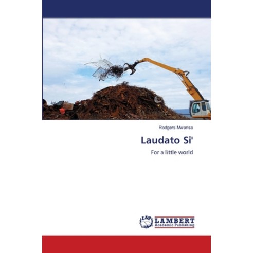 (영문도서) Laudato Si'' Paperback, LAP Lambert Academic Publis..., English, 9786203200966