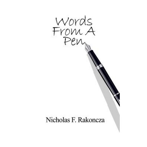 (영문도서) Words From A Pen Hardcover, Rosedog Books, English, 9781480980044