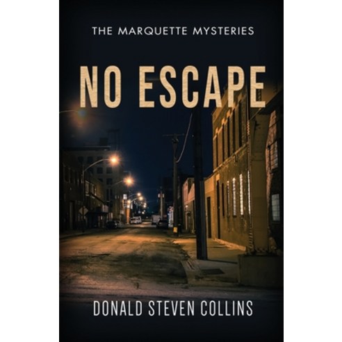 (영문도서) No Escape: A Kenny Marquette Mystery - Vol 3 Paperback, Independently Published, English, 9798351302911