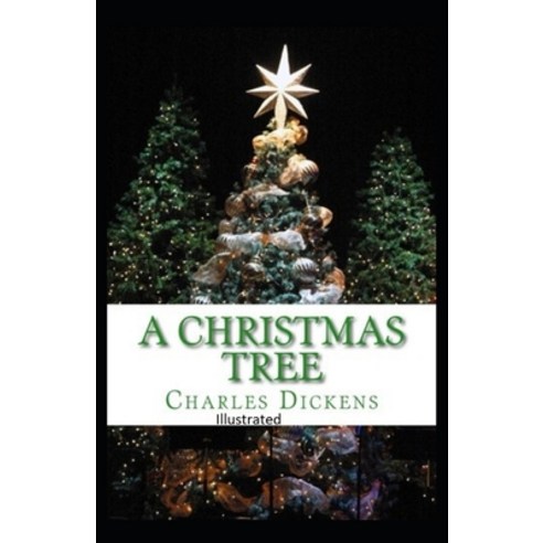A Christmas Tree Illustrated Paperback, Independently Published