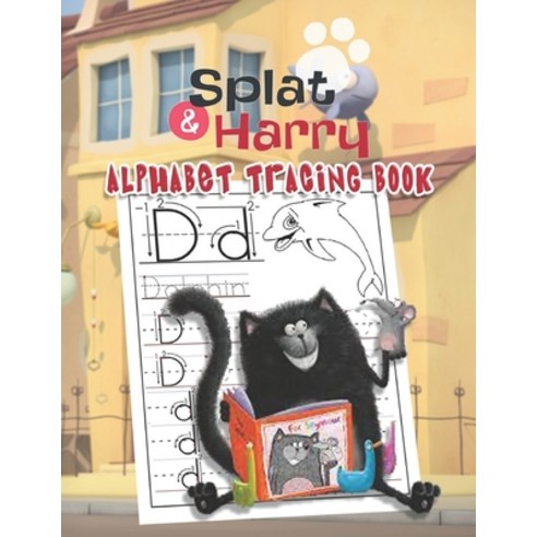 Splat & Harry Alphabet Tracing Book: Splat & Harry Alphabet Tracing Book For Kids Ages 2-4: Great Gi... Paperback, Independently Published, English, 9798735250197