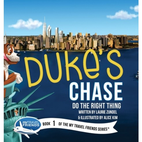 Duke''s Chase: Do the Right Thing Hardcover, My Travel Friends LLC, English, 9781939347114