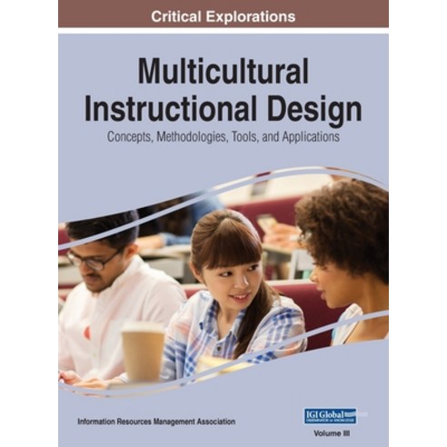 (영문도서) Multicultural Instructional Design: Concepts Methodologies Tools and Applications VOL 3 Hardcover, Information Science Reference, English, 9781668431313
