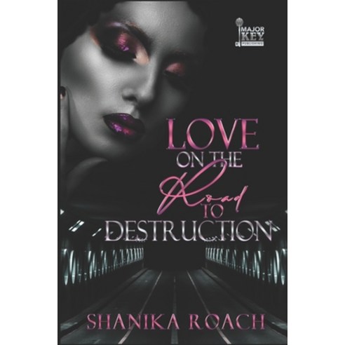 Love On The Road To Destruction Paperback, Independently Published, English, 9798702908878