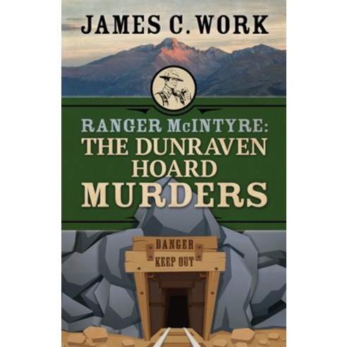 (영문도서) Ranger McIntyre: The Dunraven Hoard Murders Paperback, Encircle Publications, LLC, English, 9781645995005