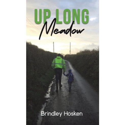 (영문도서) Up Long Meadow Hardcover, Austin Macauley, English, 9781035806720