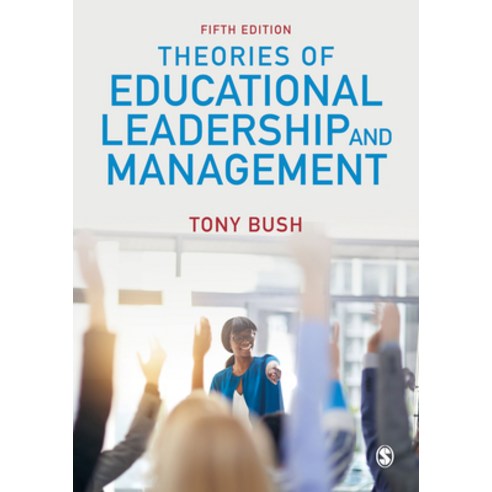 Theories of Educational Leadership and Management Hardcover, Sage Publications Ltd