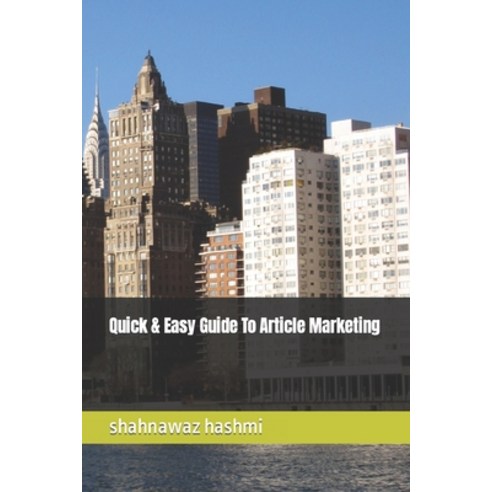 (영문도서) Quick & Easy Guide To Article Marketing Paperback, Independently Published, English, 9798859639359