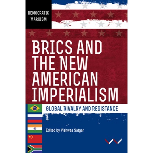 (영문도서) Brics and the New American Imperialism: Global Rivalry and Resistance Hardcover, Wits University Press, English, 9781776145669