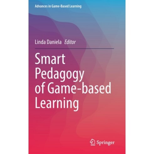 (영문도서) Smart Pedagogy of Game-Based Learning Hardcover, Springer, English, 9783030769857