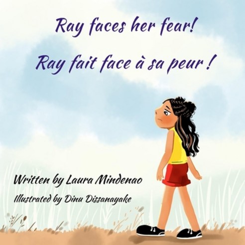 (영문도서) Ray faces her fear: Ray fait face à sa peur Paperback, Independently Published, English, 9798834548591