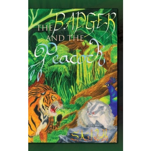(영문도서) The Badger and the Peacock Hardcover, Palmetto Publishing, English, 9798822936447