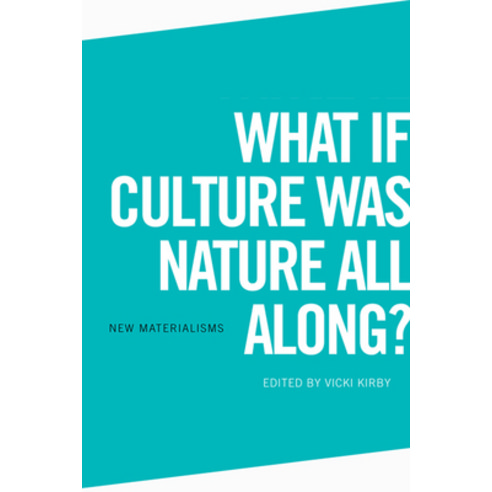 What If Culture Was Nature All Along? Paperback, Edinburgh University Press