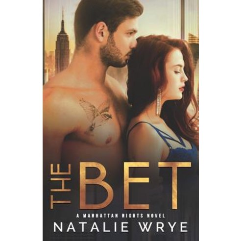 The Bet: A Manhattan Nights novel Paperback, Independently Published, English, 9781793454904