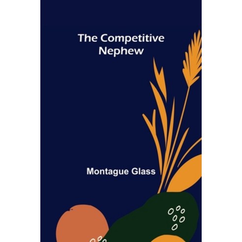 (영문도서) The Competitive Nephew Paperback, Alpha Edition, English, 9789355756879
