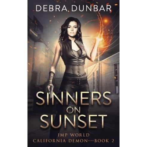 Sinners on Sunset Paperback, Debra Dunbar LLC, English, 9781952216381