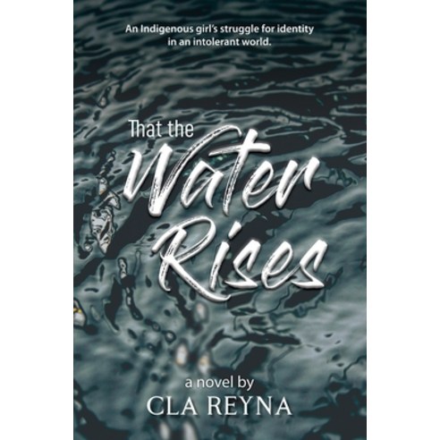 (영문도서) That The Water Rises Paperback, Independently Published, English, 9798328424509