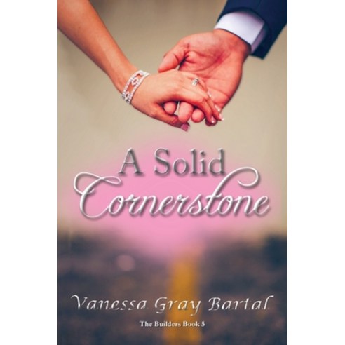 (영문도서) A Solid Cornerstone Paperback, Vanessa Gray Bartal