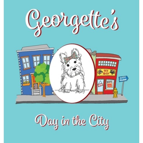 Georgette''s Day in the City Hardcover, McGue Enterprises, LLC, English, 9781733487306