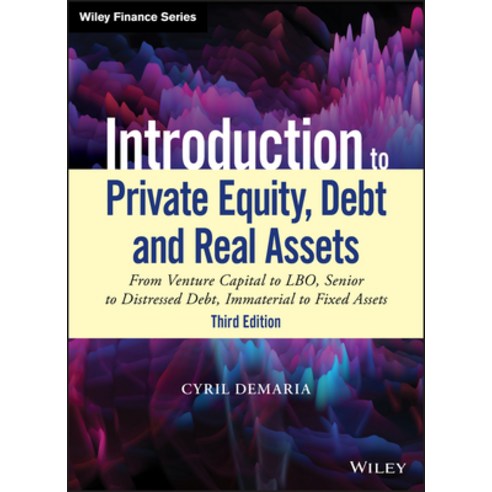 (영문도서) Introduction to Private Equity Debt and Real Assets: From Venture Capital to Lbo Senior to ... Hardcover, Wiley, English, 9781119537380