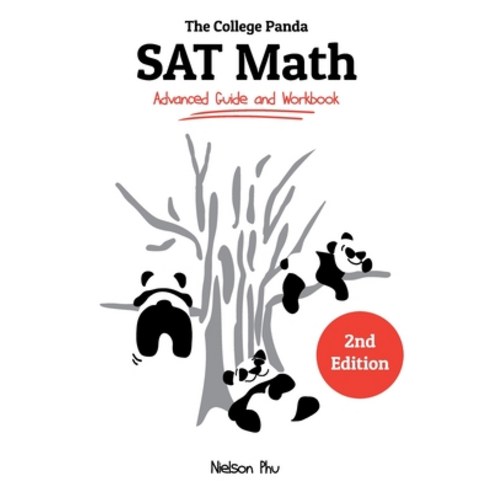 (영문도서) The College Panda''s SAT Math: Advanced Guide and Workbook Paperback, College Panda, English, 9781733192729