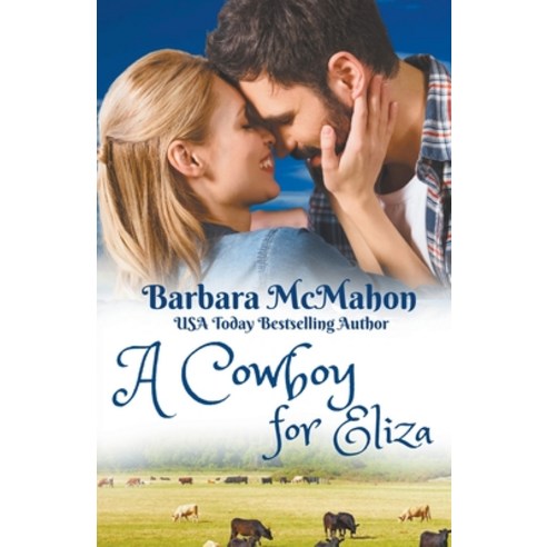 (영문도서) A Cowboy for Eliza Paperback, Barbara McMahon, English, 9781944392765