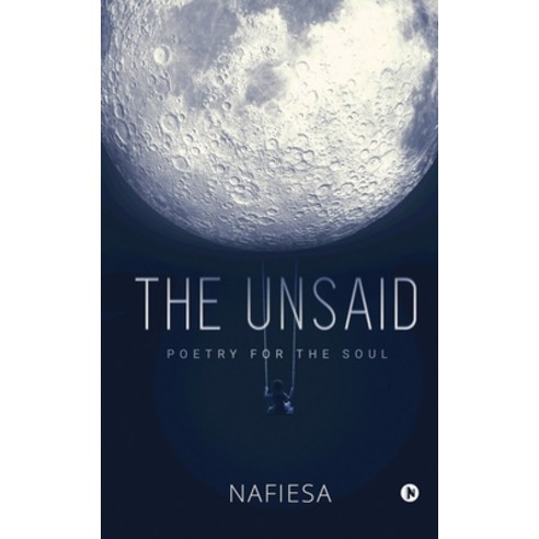 (영문도서) The Unsaid Paperback, Notion Press, English, 9781638507253