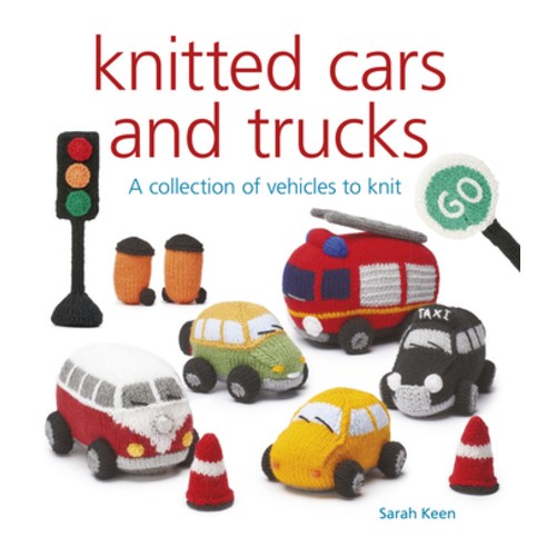 Knitted Cars and Trucks: A Collection of Vehicles to Knit Paperback, GMC Publications